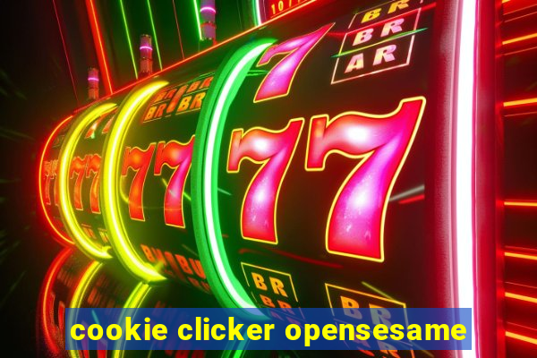 cookie clicker opensesame